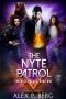 [The Nyte Patrol 01] • The Nyte Patrol